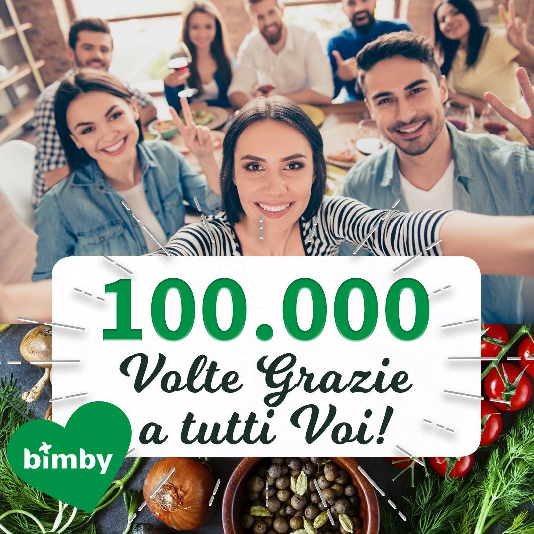 Bimby® raggiunge i 100.000 follower su Instagram...grazie a voi! 