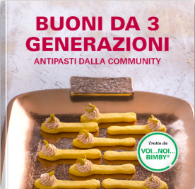 Antipasti buoni da tre generazioni! Ricette della Community Bimby® su Cookidoo®!